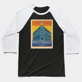 Tremoille Hotel Baseball T-Shirt